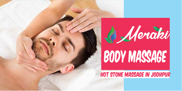 Hot Stone Massage in Jodhpur